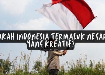 Apakah Indonesia termasuk Negara yang kreatif?