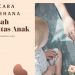 Asah Kreativitas Anak dengan 10 Cara Sederhana Berikut ini
