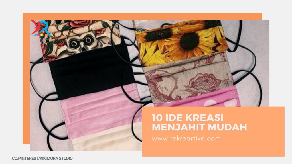 10 ide kreasi menjahit yang mudah