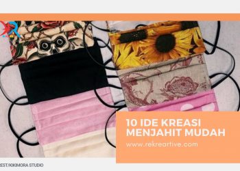 10 ide kreasi menjahit yang mudah