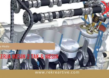 Cara Kerja Mesin 2 tak & Mesin 4 tak