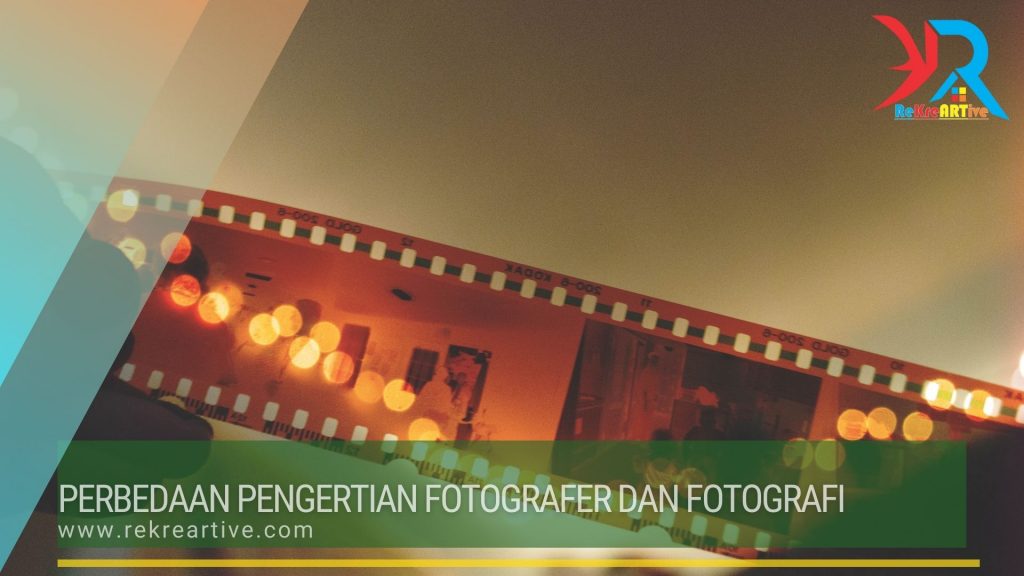 Perbedaan Pengertian Fotografer dan Fotografi