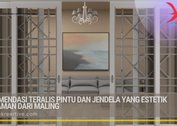 Rekomendasi Teralis Pintu dan Jendela yang Estetik dan Aman dari Maling