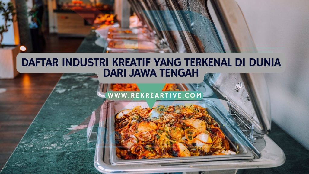 Contoh Ekonomi Kreatif Kuliner Terpopuler