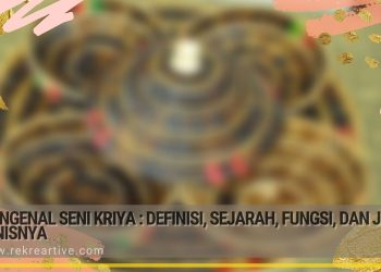 Mengenal Seni Kriya : Definisi, Sejarah, Fungsi, dan Jenis-jenisnya