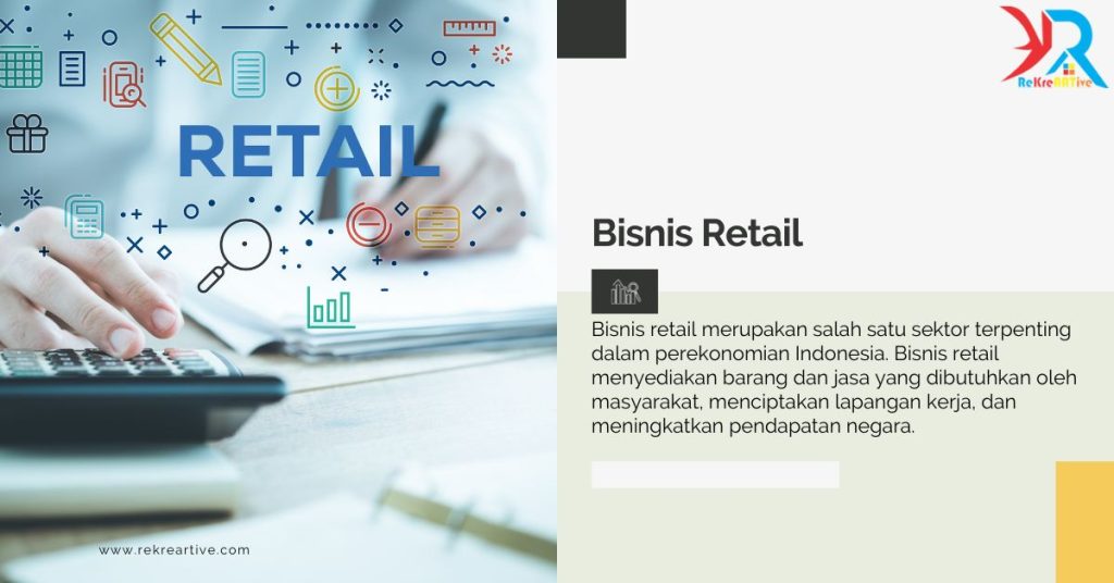 Bisnis Retail Definisi, Sejarah, dan Jenis-Jenisnya
